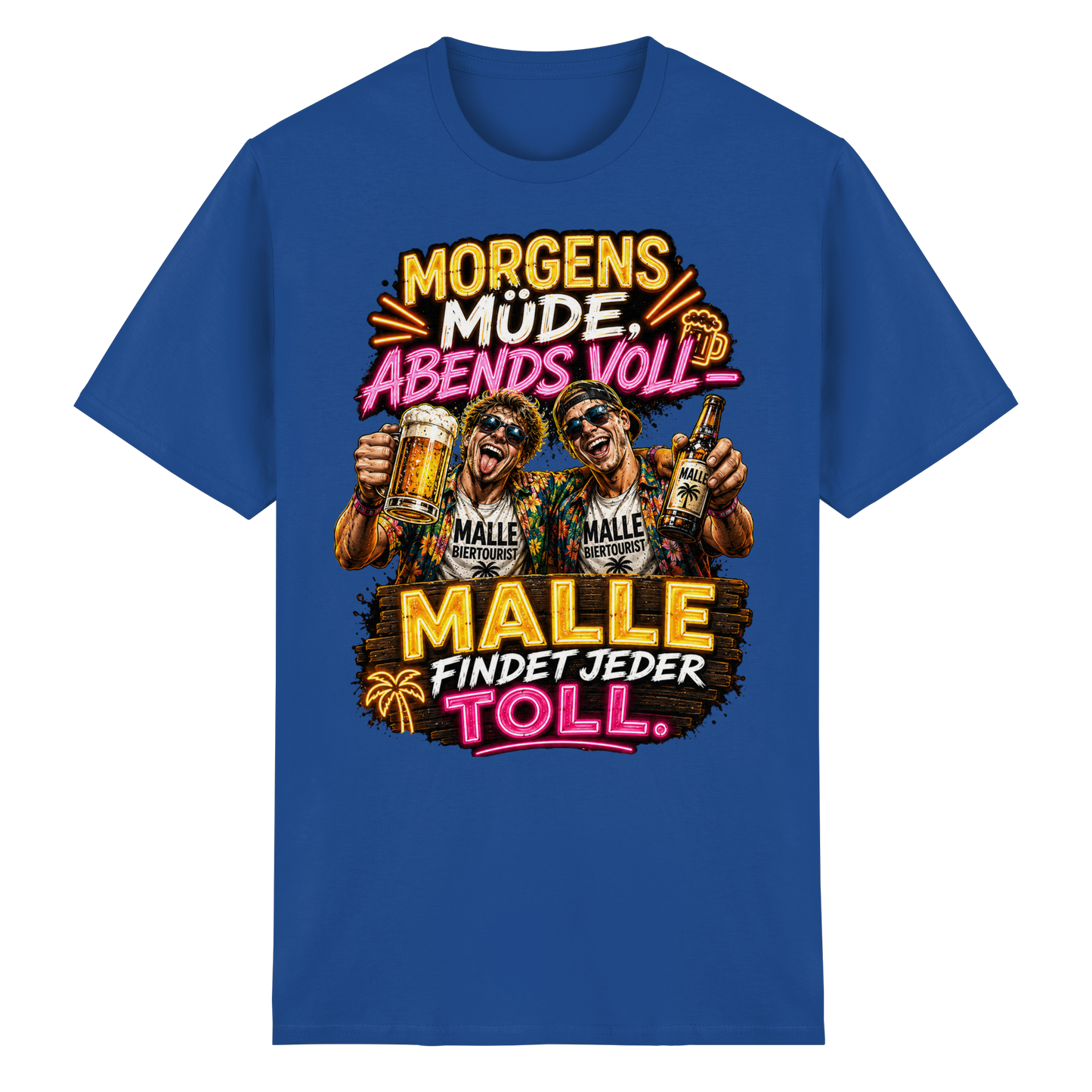 Morgens Müde Abends Voll - Malle T-Shirt