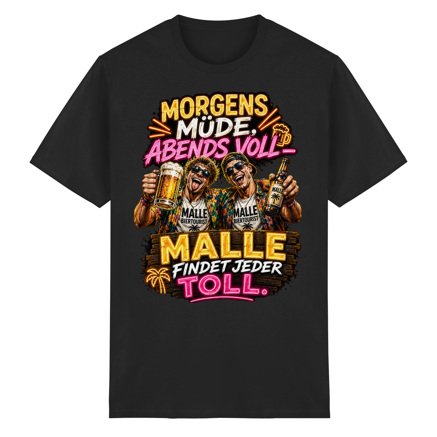 Morgens Müde Abends Voll - Malle T-Shirt