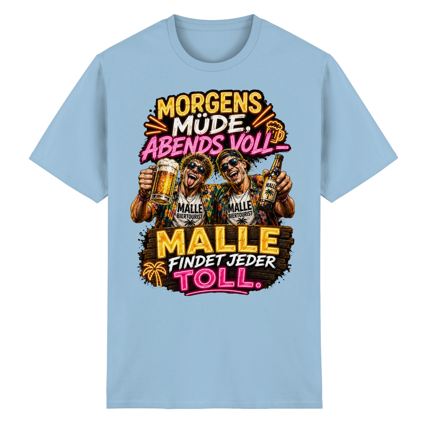 Morgens Müde Abends Voll - Malle T-Shirt