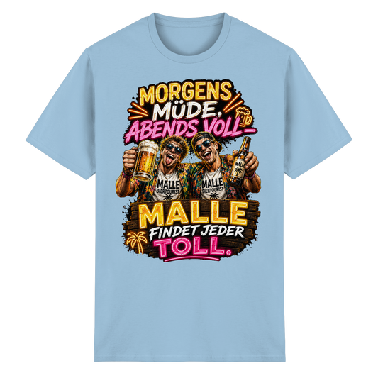 Morgens Müde Abends Voll - Malle T-Shirt