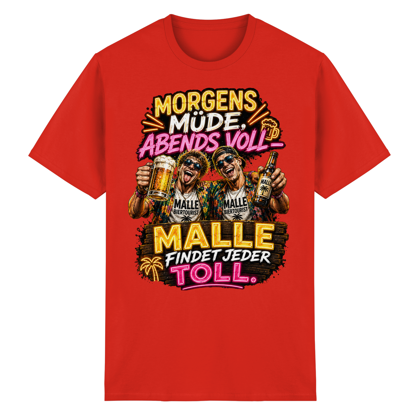 Morgens Müde Abends Voll - Malle T-Shirt